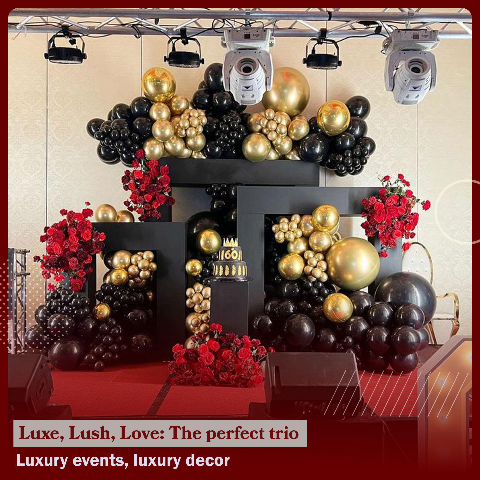 Luxe, Lush, Love